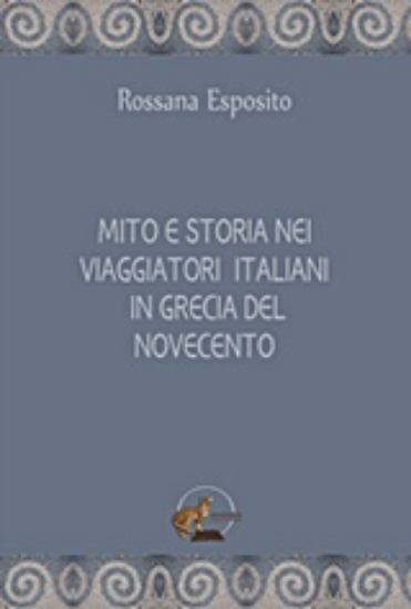Εικόνα Mito e storia nei biaggiatori Italiani in Grecia del nocecento