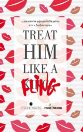 Εικόνα Treat Him like a Fling  .