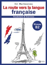 Εικόνα La route vers la langue française-vocabulaire et exercices - Niveau B2