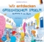 250342-Wir entdecken Griechischen Inseln