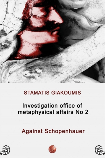 274409-Investigation office of metaphysical affairs No2: Against Schopenhauer