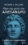 293567-Πριν και μετά τον Αλέξανδρο. Ο μύθος και η παρακαταθήκη