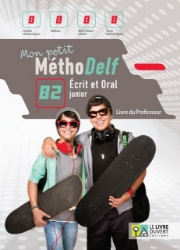 300880-Mon petit Méthodelf B2: écrit et oral junior