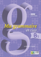 300883-Ma grammaire en clair B1