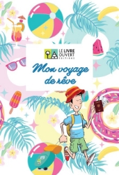 301037-Mon voyage de rêve