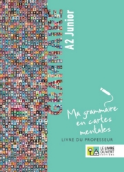 301044-Grammaire A2 Junior: Ma grammaire en cartes mentales