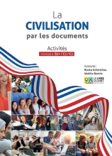 301075-La civilisation par les documents: Activités niveaux B2+ / C1 / C2