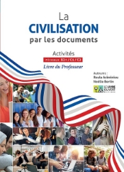301076-La civilisation par les documents: Activités niveaux B2+ / C1 / C2