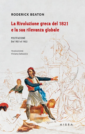 306707-La Rivoluzione greca del 1821 e la sua rilevanza globale